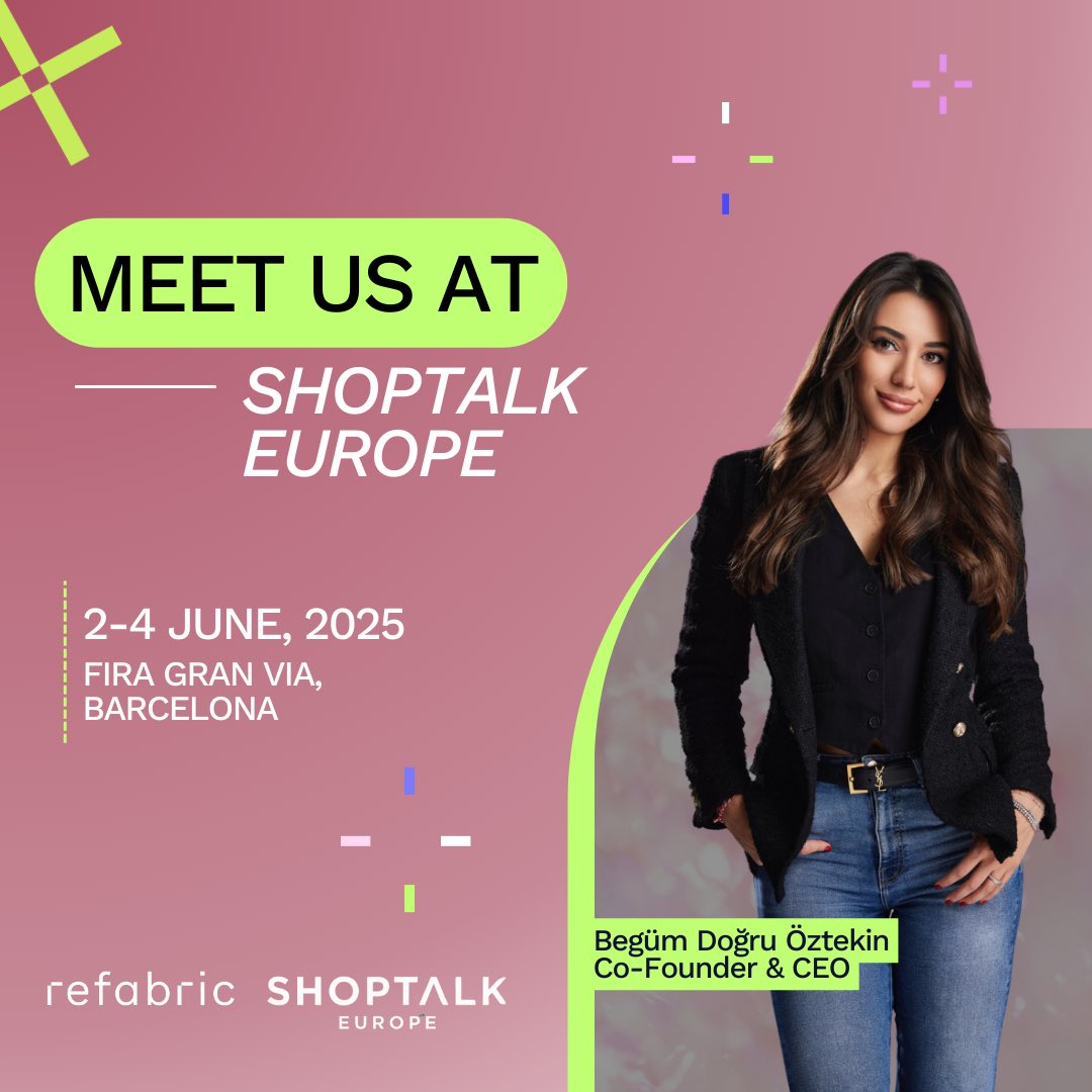 RefabricAI's tweet image. Panels continue at Refabric. This time, we’re heading to Shoptalk Europe in Barcelona! 🎤

Our Co-founder and CEO, Begüm Doğru Öztekin, will be speaking on a panel exploring how digital transformation is reshaping the retail landscape across Europe. 

#refabric #refabricai