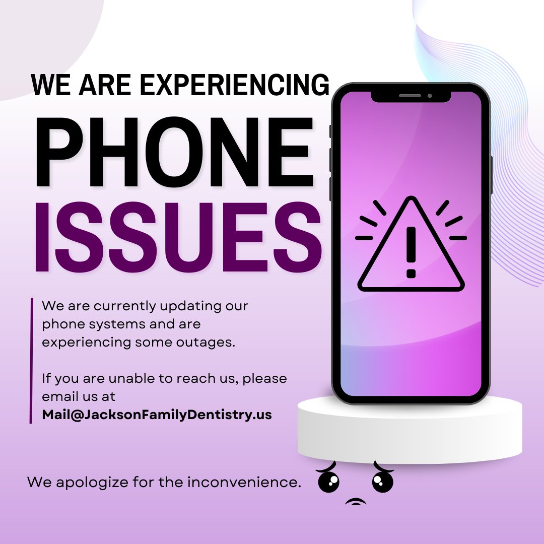 📞 We’re updating our phone system &amp; had some incoming call issues. We believe it’s resolved but today’s still a work in progress. If you can’t reach us, email Mail@JacksonFamilyDentistry.us. Thanks for your patience—we’re truly sorry for the trouble! 💙