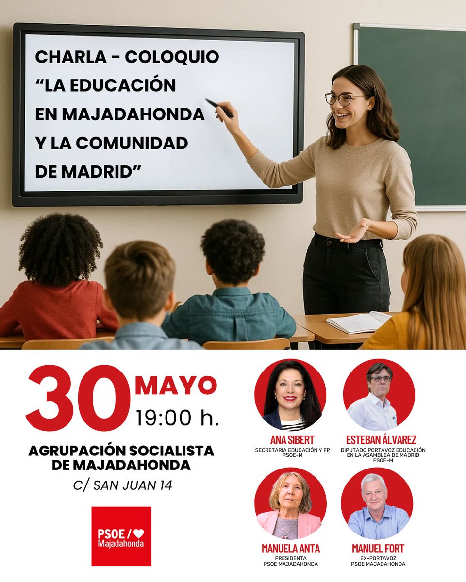 📢 Charla-Coloquio sobre La Educación en Majadahonda y la Comunidad de Madrid
🗓 30 de mayo ⏰ 19:00 h
📍 C/ San Juan 14, Agrupación Socialista de Majadahonda
Con referentes educativos como <a href="/SibertAna/">Ana Sibert</a> <a href="/ealvarezleon61/">Esteban Alvarez</a>
<a href="/fort_m/">Manuel Fort</a> y Manuela Anta 
#EducaciónPública #Majadahonda