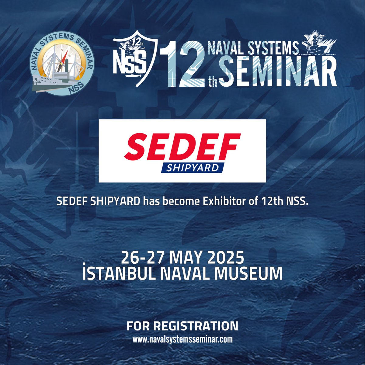 NSSankara's tweet photo. SEDEF Shipyard has become EXHIBITOR of 12th Naval Systems Seminar (26-27.5.2025) Deniz Müzesi İstanbul 👋 👏🤝.
 https://t.co/z0ItELKsAB  🔊🫡🌊🤝. https://t.co/8AXKmwGy5s