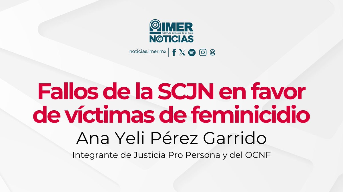 IMER_Noticias's tweet photo. 🔴 #EnVivo || ¿Cómo impactan las recientes decisiones de la @SCJN en favor de víctimas directas e indirectas de feminicidio? Sobre el tema, hablamos con Ana Yeli Pérez Garrido, directora de @JustProPersona y asesora jurídica del @OCNF.

▶️: https://t.co/aJrgAGeHfC https://t.co/6dCvXwAQUE