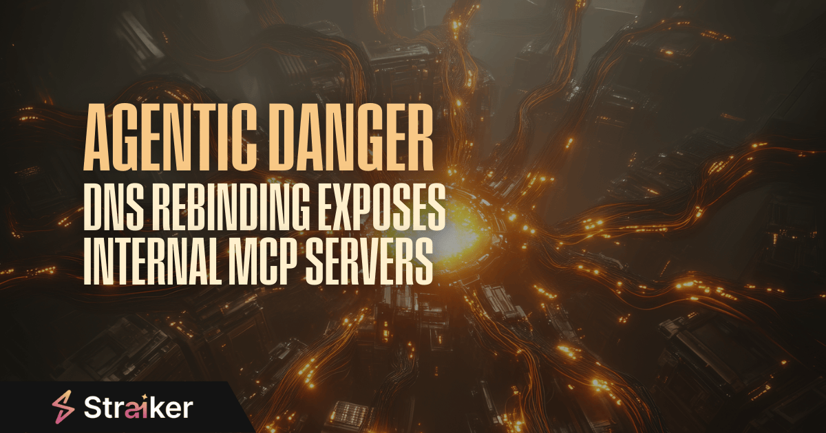 🚨⚠️ 𝙰𝚐𝚎𝚗𝚝𝚒𝚌 𝙳𝚊𝚗𝚐𝚎𝚛: DNS Rebinding Exposes Internal MCP Servers.

In this newly discovered exploit, what's old becomes new again. 

na2.hubs.ly/y0bTGK0

#AISecurityResearch #AIThreatResearch #ResponsibleAI #StopAutonomousChaos #StraikerDefendAI #StraikerAscendAI