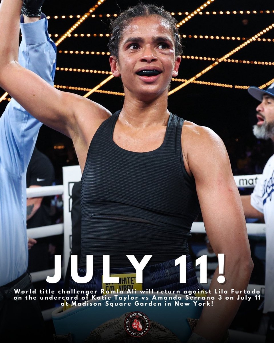 🥊 ALI FIGHTS LILA FURTADO ON JULY 11! 

Ramla Ali will return on the undercard of #TaylorSerrano3 against Lila Furtado (11-2) on July 11 at Madison Square Garden!💥

Ali makes her <a href="/MostVpromotions/">Most Valuable Promotions</a> debut and will be her first fight with new trainer <a href="/_John_Ryder_/">john ryder</a>‼️

#AliFurtado