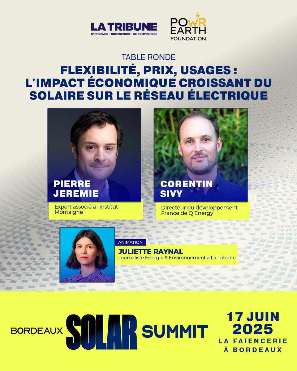 La Tribune Evénements (@latribuneevents) on Twitter photo ⚡ Le solaire change la donne : flexibilité, prix, réseau… quelles conséquences économiques ?
Un débat lors du #SolarSummit avec Pierre Jérémie (<a href="/i_montaigne/">Institut Montaigne</a>) & Corentin Sivy (<a href="/qenergyfrance/">Q ENERGY France</a>)
📍RDV le 17 juin à Bordeaux
Infos et inscription🔗 bordeaux-solar-summit.com ⚡ Le solaire change la donne : flexibilité, prix, réseau… quelles conséquences économiques ?
Un débat lors du #SolarSummit avec Pierre Jérémie (<a href="/i_montaigne/">Institut Montaigne</a>) & Corentin Sivy (<a href="/qenergyfrance/">Q ENERGY France</a>)
📍RDV le 17 juin à Bordeaux
Infos et inscription🔗 bordeaux-solar-summit.com