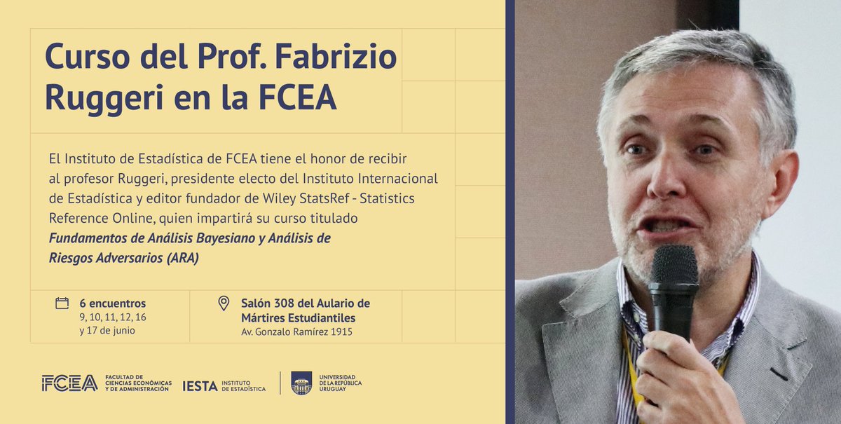 El Instituto de Estadística de FCEA - Udelar recibirá al Prof. Fabrizio Ruggeri, presidente electo del Instituto Internacional de Estadística (ISI), quien dictará el curso titulado "Fundamentos de Análisis Bayesiano y Análisis de Riesgos Adversarios (ARA)".lnkd.in/gQFf32ur