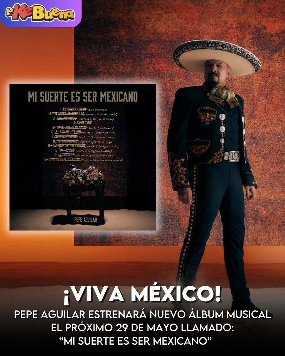 ¡VIVA MÉXICO! 🇲🇽 

Pepe Aguilar nos regalara nueva música el próximo 29 de Mayo con su nuevo material llamado "Mi Suerte Es Ser Mexicano" que incluirá 12 canciones con toda la esencia mexicana⚡️

#lakebuenamty #aquisuena #pepeaguilar