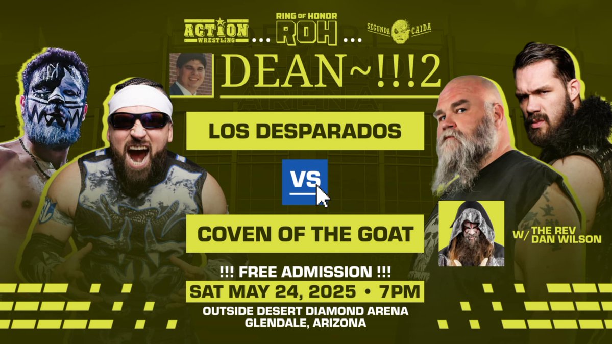 The Rev Dan Wilson (@revdanwilson) on Twitter photo THIS SATURDAY NIGHT
#CovenOfTheGoat🐐 vs .......Los Desparados at Dean 2 in Glendale AZ.
Dean 2 in partnership with <a href="/segundacaida/">Haxan Jim Duggan</a> & <a href="/ringofhonor/">ROH - Ring of Honor Wrestling</a>! THIS SATURDAY NIGHT
#CovenOfTheGoat🐐 vs .......Los Desparados at Dean 2 in Glendale AZ.
Dean 2 in partnership with <a href="/segundacaida/">Haxan Jim Duggan</a> & <a href="/ringofhonor/">ROH - Ring of Honor Wrestling</a>!