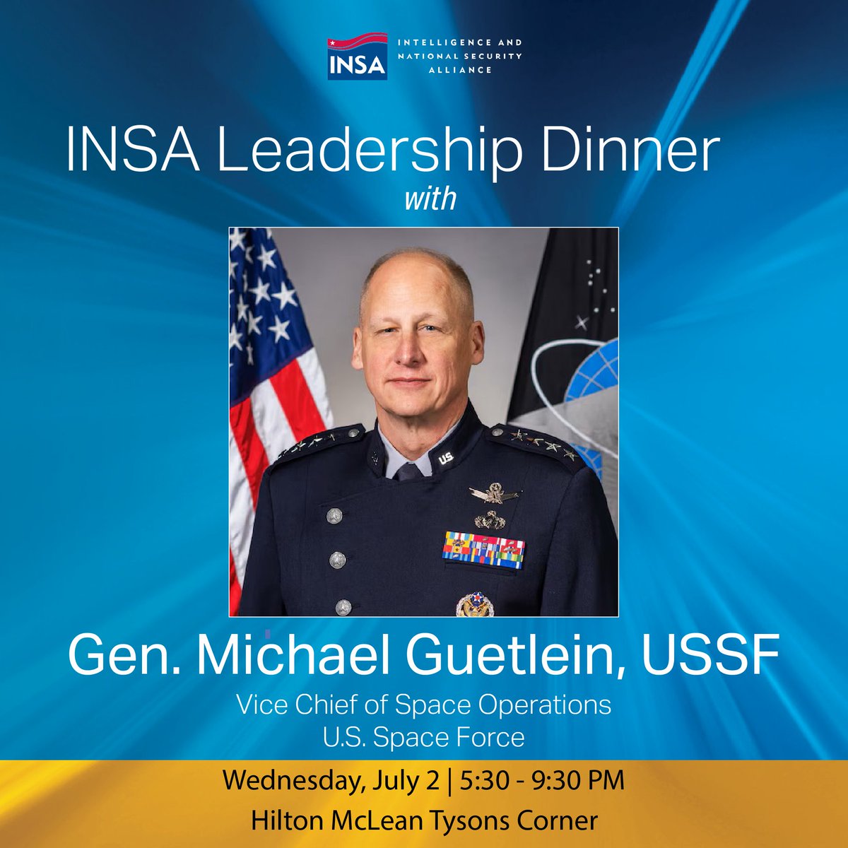 INSA (@insalliance) on Twitter photo 🌌🚀National security space operations are evolving fast—and so is the conversation. Join 300+ leaders from government, industry, and academia for an evening with Gen. Michael Guetlein, Vice Chief of Space Operations, <a href="/SpaceForceDoD/">United States Space Force</a>, newly appointed lead for Operation Golden 🌌🚀National security space operations are evolving fast—and so is the conversation. Join 300+ leaders from government, industry, and academia for an evening with Gen. Michael Guetlein, Vice Chief of Space Operations, <a href="/SpaceForceDoD/">United States Space Force</a>, newly appointed lead for Operation Golden