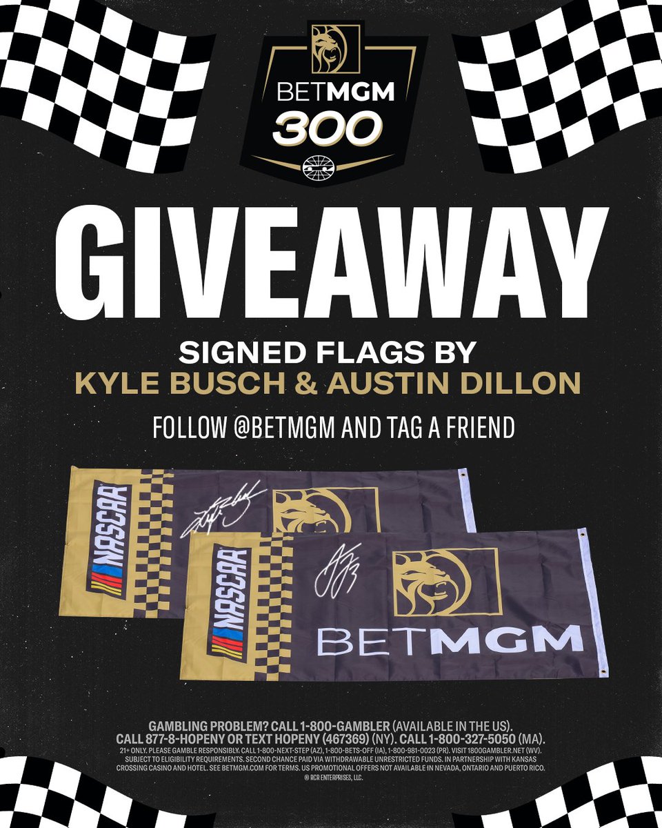 BetMGM 🦁 (@betmgm) on Twitter photo GIVEAWAY 🚨 Gear up for this weekend's BetMGM 300 by entering our giveaway where you could win a Flag singed by <a href="/KyleBusch/">Kyle Busch</a> or <a href="/austindillon3/">Austin Dillon</a>
Here's how to enter 👇
1️⃣ Follow <a href="/BetMGM/">BetMGM 🦁</a>
2️⃣ Tag a friend in the comments
Deadline to enter is Sunday, 5/25 at 11:59pm ET. Winners will GIVEAWAY 🚨 Gear up for this weekend's BetMGM 300 by entering our giveaway where you could win a Flag singed by <a href="/KyleBusch/">Kyle Busch</a> or <a href="/austindillon3/">Austin Dillon</a>
Here's how to enter 👇
1️⃣ Follow <a href="/BetMGM/">BetMGM 🦁</a>
2️⃣ Tag a friend in the comments
Deadline to enter is Sunday, 5/25 at 11:59pm ET. Winners will