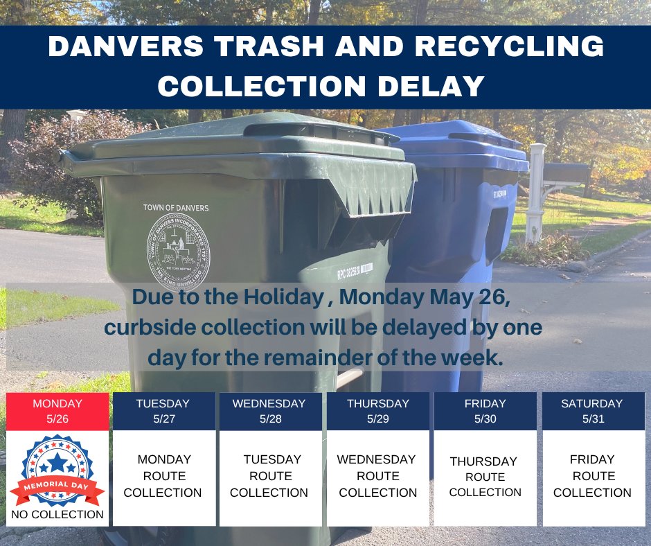 Danvers DPW (@danversdpw) on Twitter photo MEMORIAL DAY COLLECTION DELAY| Town offices will be closed, and curbside services postponed on Monday, May 26, for the observance of Memorial Day. If you have any questions please call the Danvers DPW at 978-777-0001 ext. 3011 or email danversdpw@danversma.gov. MEMORIAL DAY COLLECTION DELAY| Town offices will be closed, and curbside services postponed on Monday, May 26, for the observance of Memorial Day. If you have any questions please call the Danvers DPW at 978-777-0001 ext. 3011 or email danversdpw@danversma.gov.