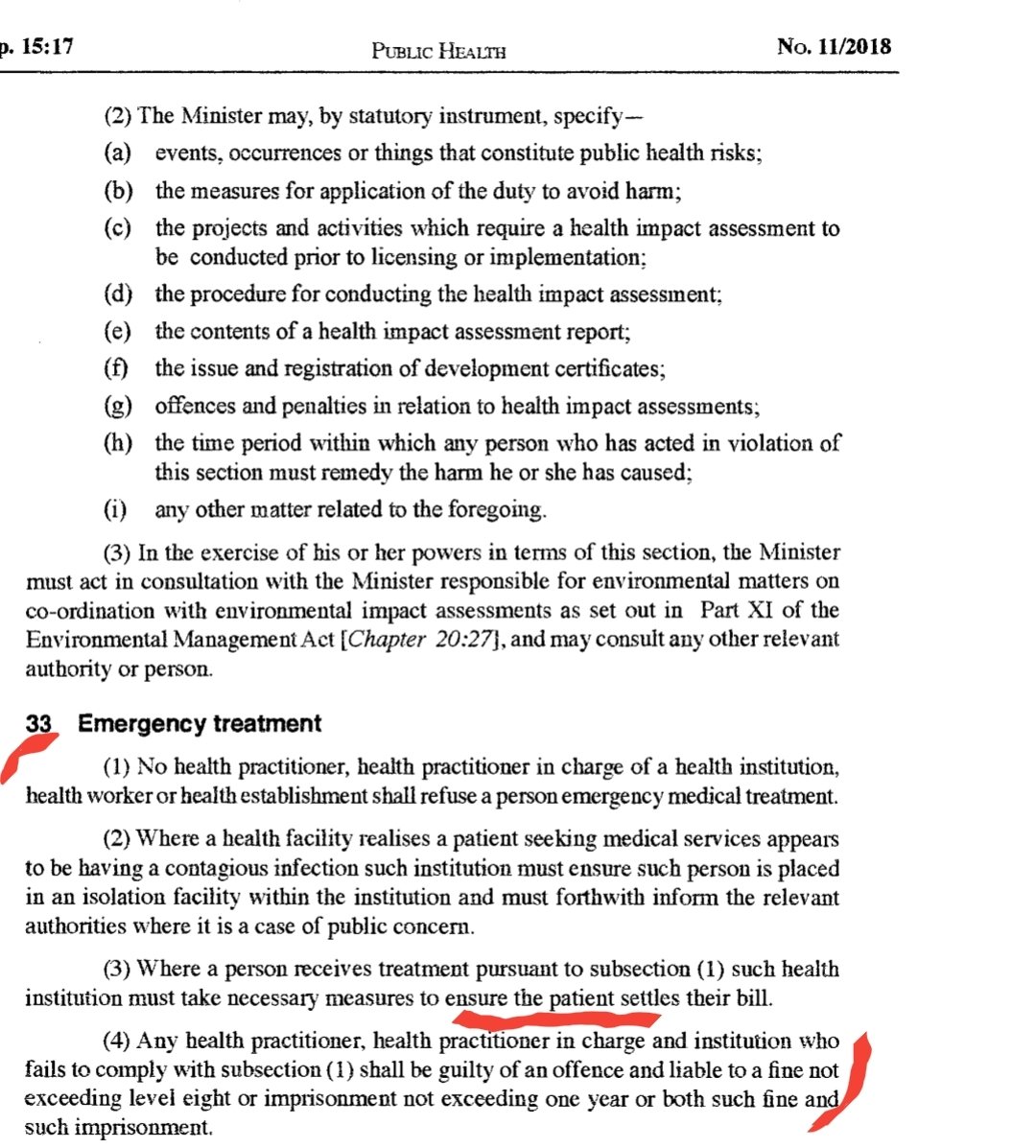 Did you know 

According to Zimbabwe Public Health Act, No Health institution or health practitioner shall refuse a person emergency medical treatment for whatsoever reason including lack of money. 

Problem is we(patients and relatives) aren't honest,  you get emergency