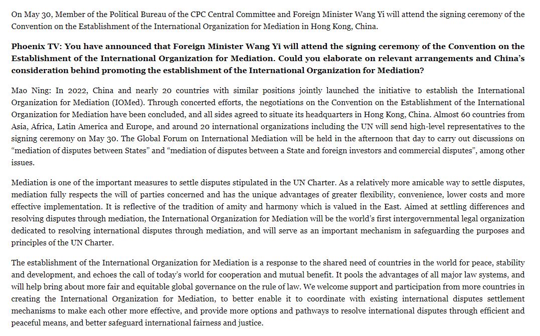 El 20 de mayo, en la conferencia de prensa habitual ofrecida por el Ministerio de Relaciones Exteriores de la República Popular China, la portavoz Mao Ning comentó sobre el establecimiento de la Organización Internacional de Mediación.
La creación de dicha Organización es una
