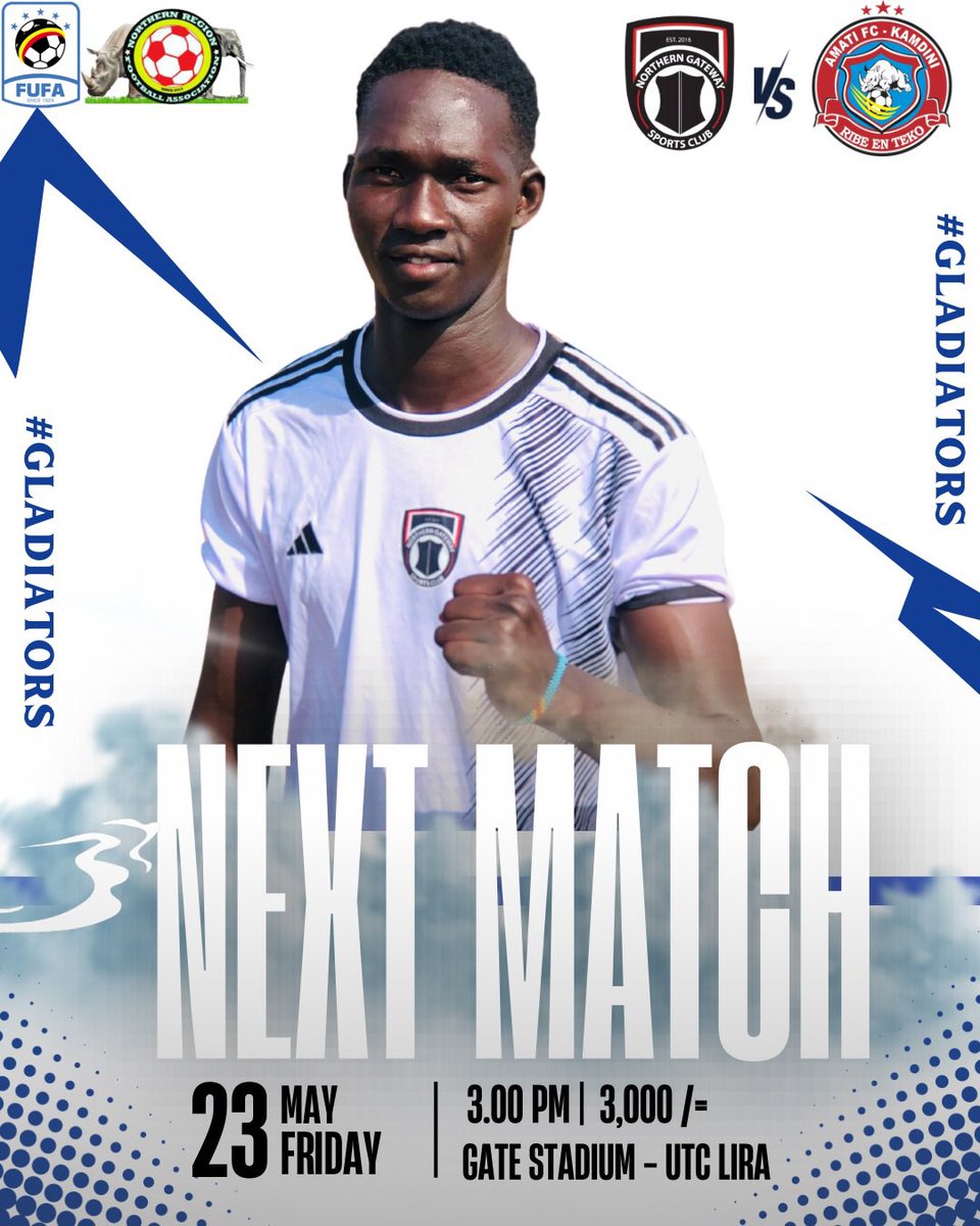 N_GatewaySC's tweet photo. Out last fixture of the season before playoffs sees us take on Amati  FC, home this Friday.

⚽️ 🔴 NEXT ⚫️
🏆 Northern Regional League
🆚 Amati FC
🏟 GATE STADIUM - UTC LIRA CITY 
🕒 3 PM
📅 Friday 23 May 2025
🎟️ 3,000 /=

Let’s go Gladiators – to glory and beyond!

#NGWAFC https://t.co/qnJzRtISgr