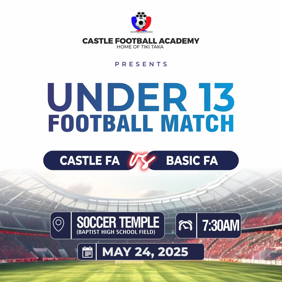 vamosCFA's tweet photo. Get ready for an exciting clash as Castle FA takes on Basic FA in an Under-13 Football Showdown!
Join us at Soccer Temple (Baptist High School Field) on May 24, 2025, by 7:30 AM sharp.
Let the future stars show you the spirit of the game!
#CastleFA #BasicFA #YouthFootball https://t.co/Oc6wluC6gY