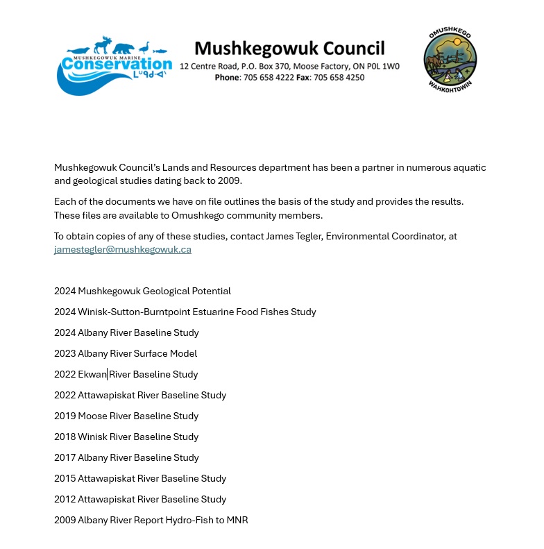 Mushkegowuk Marine Conservation (@mushkegowukm) on Twitter photo Mushkegowukās Lands and Resources department has been a partner in numerous aquatic and geological studies dating back to 2009.
Omushkego community members wanting to obtain copies of any of these studies, can email our environmental coordinator at jamestegler@mushkegowuk.ca Mushkegowukās Lands and Resources department has been a partner in numerous aquatic and geological studies dating back to 2009.
Omushkego community members wanting to obtain copies of any of these studies, can email our environmental coordinator at jamestegler@mushkegowuk.ca