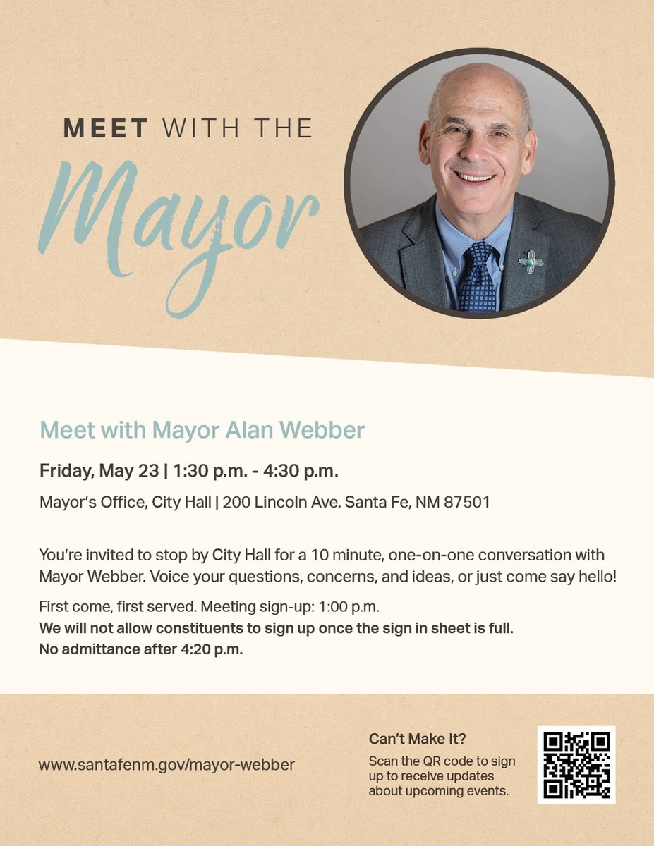 Meet with Mayor Alan Webber on Fri, May 23 from 1:30–4:30 PM at City Hall (200 Lincoln Ave). 10-min 1-on-1 chats, first come, first served. Sign-up starts at 1:00 PM. Info: santafenm.gov/mayor-webber #SantaFeNM #MeetTheMayor