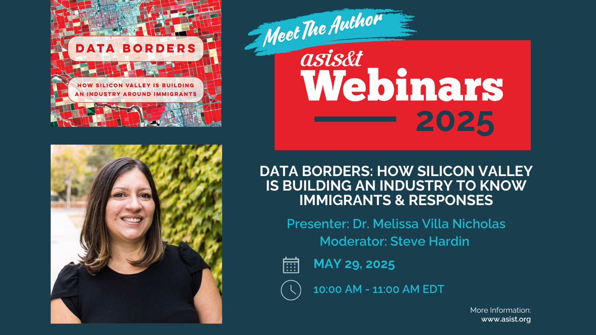 Join us next week for our Meet the Author Webinar Series. Dr. Melissa Villa Nicholas will discuss her book, "Data Borders: How Silicon Valley is Building an Industry to Know Immigrants"

Register today! asist.org/meetings-event…

#ASISTWebinar #MeettheAuthor