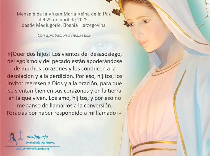 MisionPredicar's tweet photo. Mensaje de la Virgen Maria del 25 de Abril de 2025 en  Medjugorje Bosnioa Herzegovina https://t.co/gUx2sdUxGD