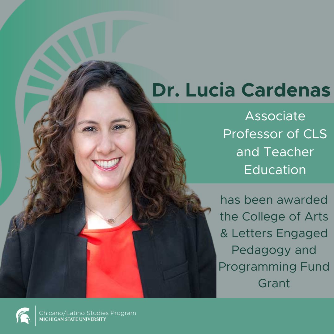 CLSatMSU's tweet image. CLS Associate Professor Lucia Cardenas (Teacher Education) has been awarded the College of Arts & Letters Engaged Pedagogy and Programming Fund Grant. Congratulations, Dr. Cardenas!!