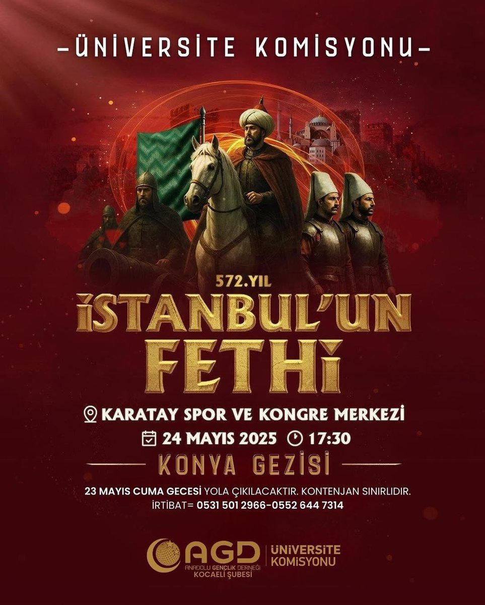 🚩İSTANBUL’UN FETHİ VE KONYA GEZİSİ 
🗓️24 Mayıs Cumartesi 
📍Karatay Spor ve Kongre Merkezi 
🕛 17.30
☎️0531 501 2966-0552 644 7314
📢 23 Mayıs Cuma gecesi yola çıkılacaktır. Kontenjan sınırlıdır.