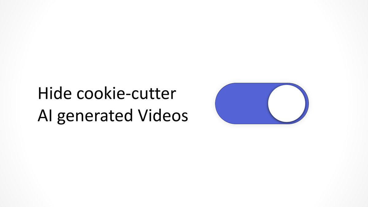 I wish Youtube, X, and other sites had this toggle. I'm fed up with AI-generated videos with generic scripts, recycled visuals, zero new insights!