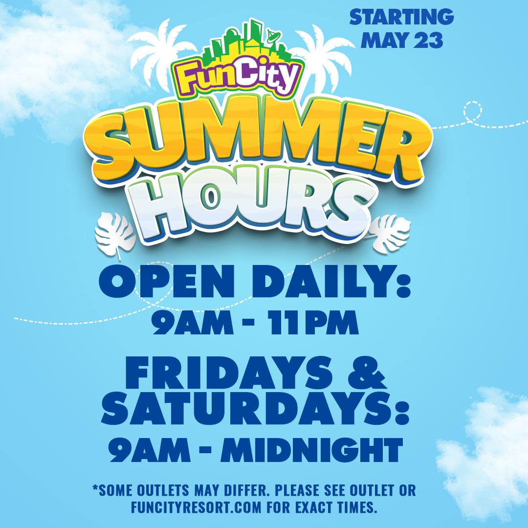 FunCity summer hours start tomorrow, May 23rd! 

Some outlets may differ. Full facility hours: funcityresort.com/hours/