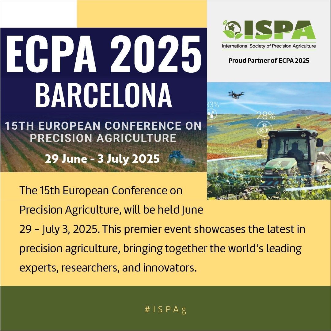 IntSoPA's tweet image. The 15th ECPA will be held June 29th - July 3rd, 2025. This event showcases the latest in precision agriculture, bringing together the world’s leading experts, researchers, and innovators.
View more about this event, at: ispag.org/Events/ISPA_Ev…
#ISPAg