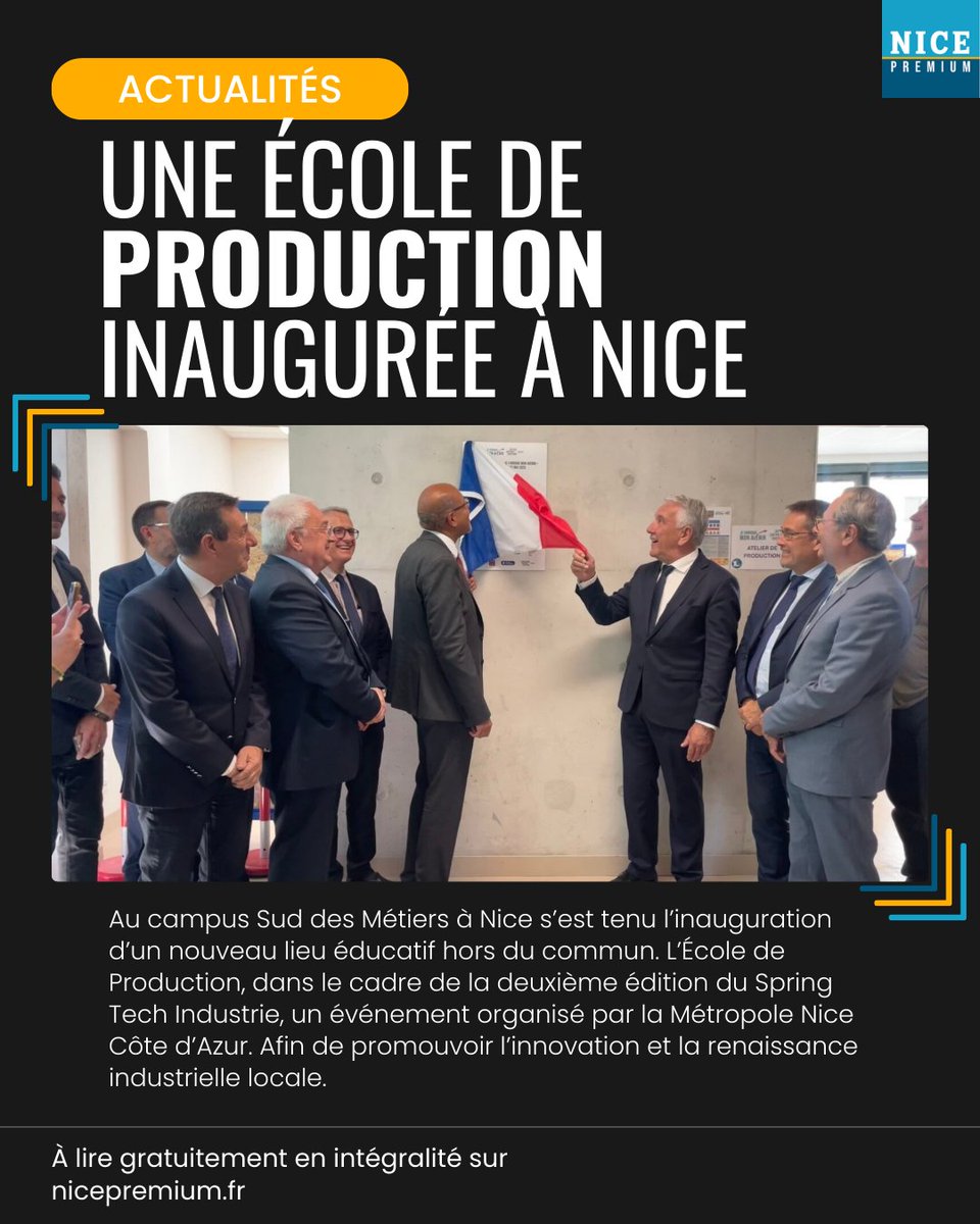 Nice s’inscrit ainsi dans une dynamique plus vaste, celle des Territoires d’Industrie, portée par l’État et les collectivités.

À lire en intégralité en gratuitement sur le site de nicepremium.fr 
#ecole #production #nice #enseignement #inauguration #cotedazur #regionsud