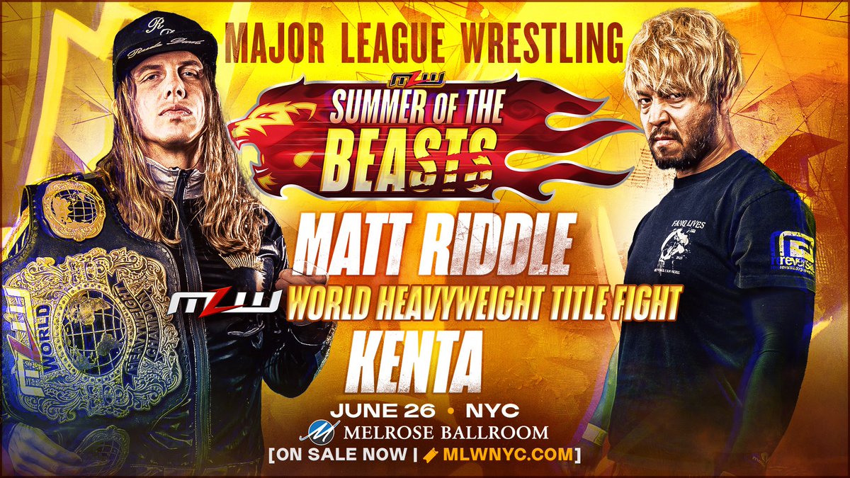 MLW (@mlw) on Twitter photo 📢 BREAKING NEWS: MLW’s return to NYC will be headlined by a dream match, as MLW World Heavyweight Champion Matt Riddle (<a href="/SuperKingofBros/">Matthew Riddle</a>) has accepted the challenge of international icon <a href="/KENTAG2S/">KENTA aka Lil’K</a>!
🦁 MLW SUMMER of the BEASTS
🗓️ Thursday, June 26
🎟️ MLWNYC.com 📢 BREAKING NEWS: MLW’s return to NYC will be headlined by a dream match, as MLW World Heavyweight Champion Matt Riddle (<a href="/SuperKingofBros/">Matthew Riddle</a>) has accepted the challenge of international icon <a href="/KENTAG2S/">KENTA aka Lil’K</a>!
🦁 MLW SUMMER of the BEASTS
🗓️ Thursday, June 26
🎟️ MLWNYC.com