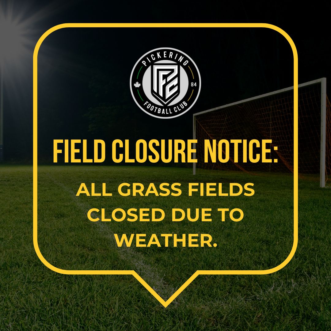 ⚠️ Weather Alert: All Grass Fields Closed Today 🌧️
Due to weather conditions, all grass fields are closed today. This affects all programs scheduled for tonight.

👉 For updates, please visit pickeringfc.ca.