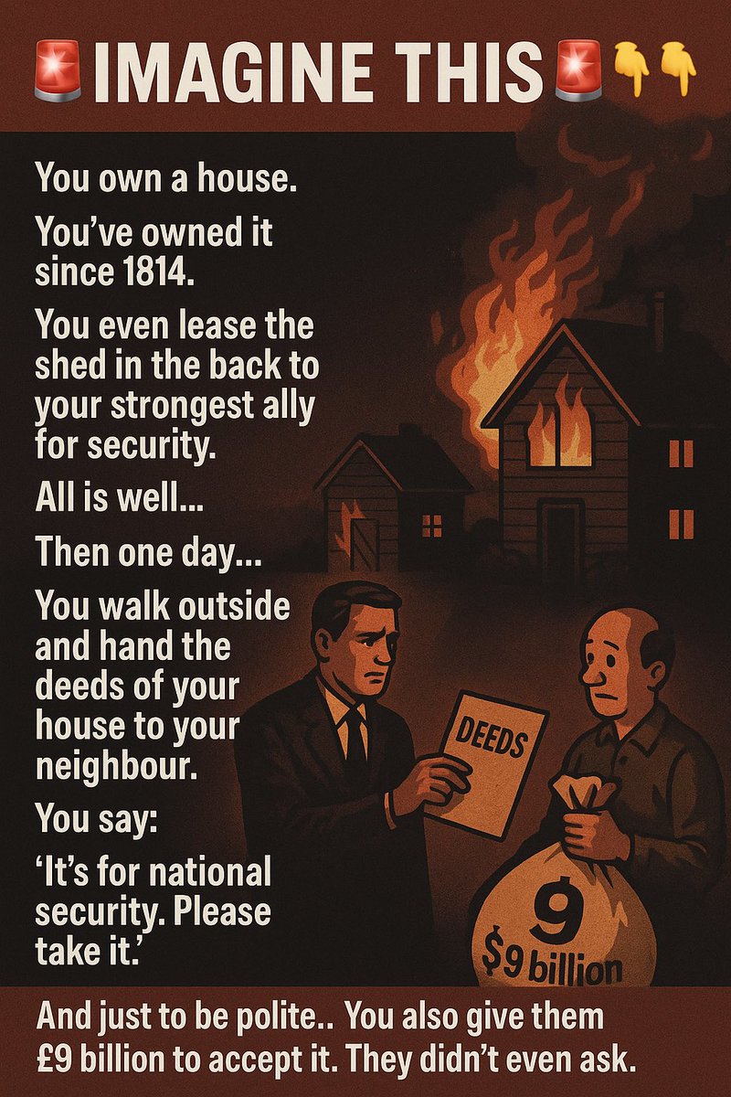tarquindemeza's tweet photo. 🚨 CHAGOS - Imagine this…🚨
👇👇

🏠 You own a house (since 1814).
🇬🇧 You lease the shed in the back to your strongest ally for security.
✅ All is fine…

Then one day…
🚶‍♂️You hand your house deeds to your neighbour, and  say:

“It’s for national security. Please take it.”

💸 And just to be polite…
You also give them £9 billion to accept it.

They didn’t even ask.

But you insist.

#ChagosIslands #Chagos #Sovereignity
#ForeignPolicy #LabourMustGo 

———————————————

That’s basically what the UK government is doing with the Chagos Islands.

🧐 Owned since 1814
🏝 Military base still in use
💸 £9 billion “gift” to give it away
🛑 No full Parliamentary approval
❓And they call it “protecting national security”