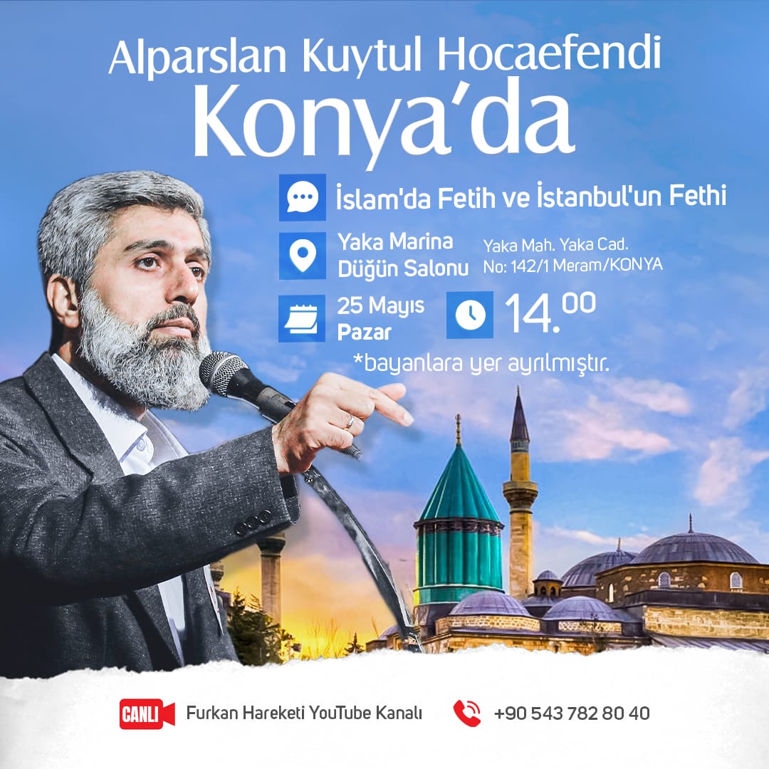 Alparslan Kuytul Hocaefendi KONYA'DA...
AlparslanHoca Konyada
#FurkanKonferansları