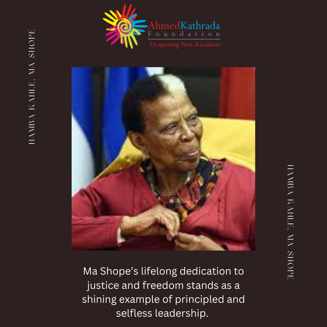 The Ahmed Kathrada Foundation joins the nation in mourning the passing of Gertrude “Ma Shope” Shope. A courageous liberation stalwart and tireless champion for gender equality.

From rejecting Bantu education as a young teacher to her leadership in the ANC and the Federation of