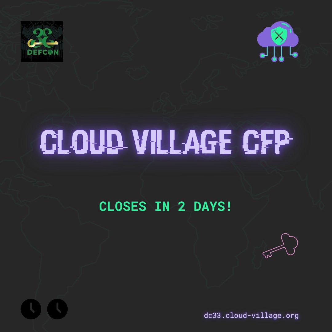 ⏳ Last 2 days! ⏳ 

If it bends the cloud or breaks convention, we want it.

Your CFP could be the talk that shapes this year at <a href="/defcon/">DEF CON</a>.

☁ Submit now → forms.gle/LdDLHoxXUM3ABy…

#CloudVillage #DEFCON33 #CFP #HackerSummerCamp