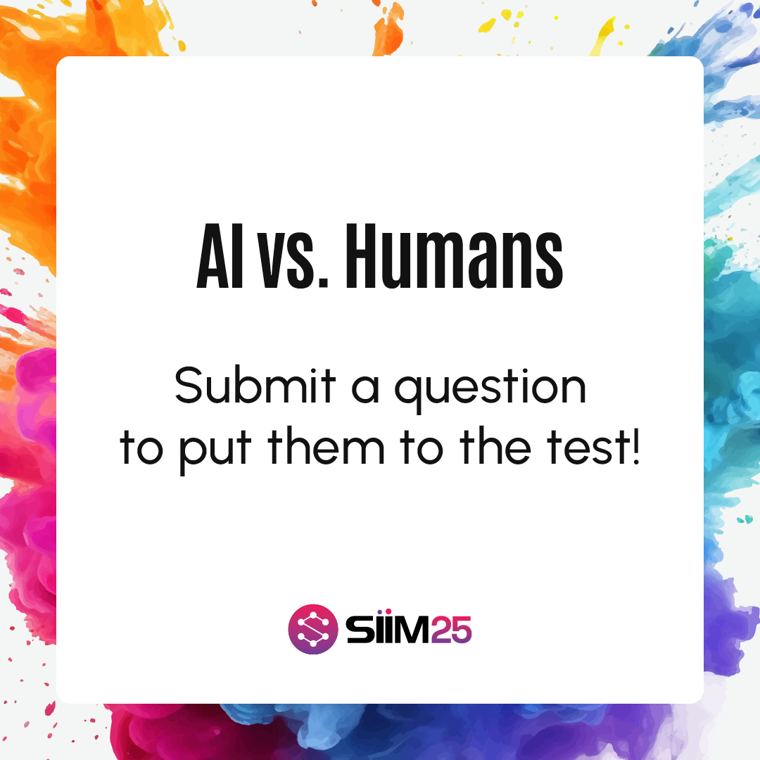 SIIM (@siim_tweets) on Twitter photo 🤖#AI vs. Humans – who’s smarter?
Help us put them to the test by submitting your questions for the #SIIM25 game show showdown!
💡Your question could be the ultimate curveball!
Submit a Question | vist.ly/3n4ytit
#NewHeights <a href="/rhwiggins/">Richard Wiggins</a> <a href="/asset25/">Tessa S. Cook MD PhD CIIP FSIIM FCPP FAAR</a> <a href="/BFlanksteak/">Adam Flanders, MD</a> <a href="/JohnGroth11/">John Groth</a> 🤖#AI vs. Humans – who’s smarter?
Help us put them to the test by submitting your questions for the #SIIM25 game show showdown!
💡Your question could be the ultimate curveball!
Submit a Question | vist.ly/3n4ytit
#NewHeights <a href="/rhwiggins/">Richard Wiggins</a> <a href="/asset25/">Tessa S. Cook MD PhD CIIP FSIIM FCPP FAAR</a> <a href="/BFlanksteak/">Adam Flanders, MD</a> <a href="/JohnGroth11/">John Groth</a>