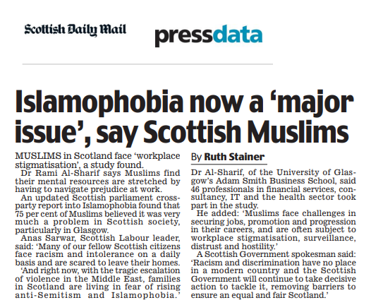 DrRamiAlSharif's tweet photo. Pleased to see an article by the #ScottishDailyMail about my research, highlighting issues of Islamophobia in the workplace and its implications on the experiences of skilled British Muslim professionals.
University of Glasgow Adam Smith Business School
https://t.co/cSp24TuPFQ https://t.co/zuxHPfRJd7