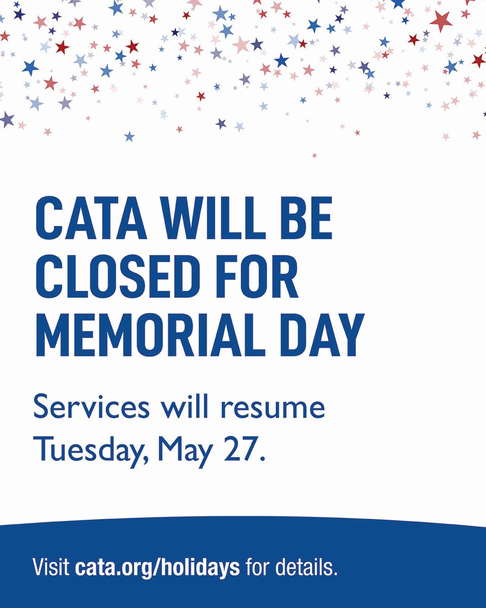 📢 Reminder: CATA will be closed on Monday, May 26, in observance of Memorial Day. Services will resume Tuesday, May 27. 🚍

For more details, visit cata.org/holidays. 

#RideCATA #MemorialDay #ServiceInformation #PublicTransit