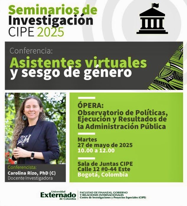 Figriexternado (@figriexternado) on Twitter photo ¡🤓Seminario de Investigación CIPE 2025
🏛️OPERA
.
🗓️Martes 27 de mayo
⏰10:00 a.m.
📍Sala de juntas CIPE de <a href="/UExternado/">U.Externado</a>
.
🎙️ Conferencia: "Asistentes virtuales y sesgo de género”
👩🏻🏫Carolina Rizo <a href="/CarolinaRizo19/">Carolina Rizo</a>
.
🤩Los(as) esperamos🙌🏻 ¡🤓Seminario de Investigación CIPE 2025
🏛️OPERA
.
🗓️Martes 27 de mayo
⏰10:00 a.m.
📍Sala de juntas CIPE de <a href="/UExternado/">U.Externado</a>
.
🎙️ Conferencia: "Asistentes virtuales y sesgo de género”
👩🏻🏫Carolina Rizo <a href="/CarolinaRizo19/">Carolina Rizo</a>
.
🤩Los(as) esperamos🙌🏻