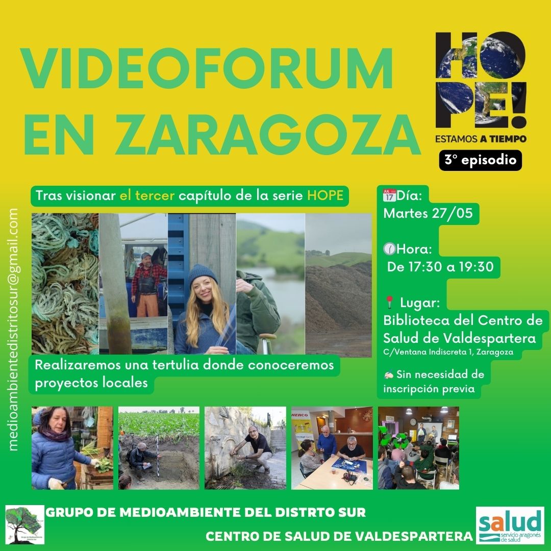 ♻️🌱 *¡La esperanza sigue creciendo en Zaragoza!
📅 El próximo *martes 27 de mayo proyectamos el tercer capítulo de la serie documental HOPE! Estamos a tiempo*
🕠 De 17:30 a 19:30h
📍 Biblioteca del Centro de Salud de Valdespartera
🆓 Entrada libre.