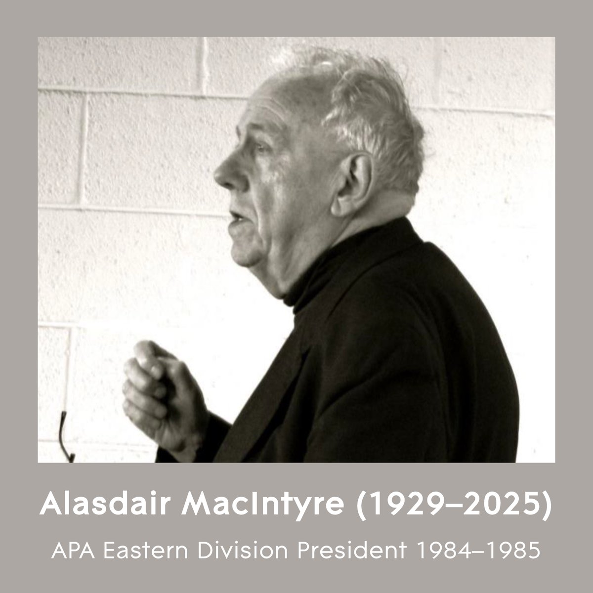 American Philosophical Association (@apaphilosophy) on Twitter photo The APA is saddened to note the passing of Professor Alasdair Chalmers MacIntyre (1929–2025). MacIntyre was 1984–1985 <a href="/APAEastern/">APA Eastern Division</a> president. He was Rev. John A. O'Brien Senior Research Professor Emeritus of Philosophy at the University of Notre Dame.
Photo: Sean O'Connor (CC-BY) The APA is saddened to note the passing of Professor Alasdair Chalmers MacIntyre (1929–2025). MacIntyre was 1984–1985 <a href="/APAEastern/">APA Eastern Division</a> president. He was Rev. John A. O'Brien Senior Research Professor Emeritus of Philosophy at the University of Notre Dame.
Photo: Sean O'Connor (CC-BY)