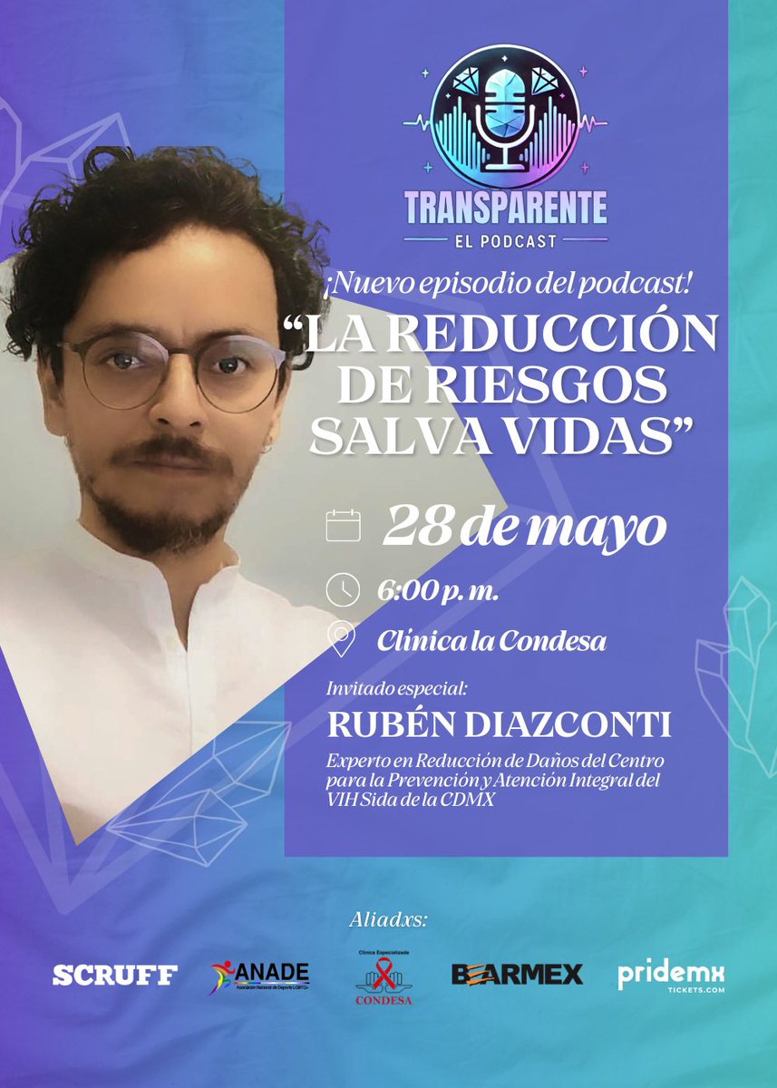 Los invito este próximo 28 de mayo a <a href="/CdmxClinica/">ClínicaCondesaCDMX</a> al estreno del tercer capítulo de #TransparenteElPodcast y conversatorio sobre la reducción de daños y riesgos en el #UsodeSustancias 💍 
Registro gratis: pridemxtickets.com/otros/la-reduc… 
#Chemsex #VIH #Meth