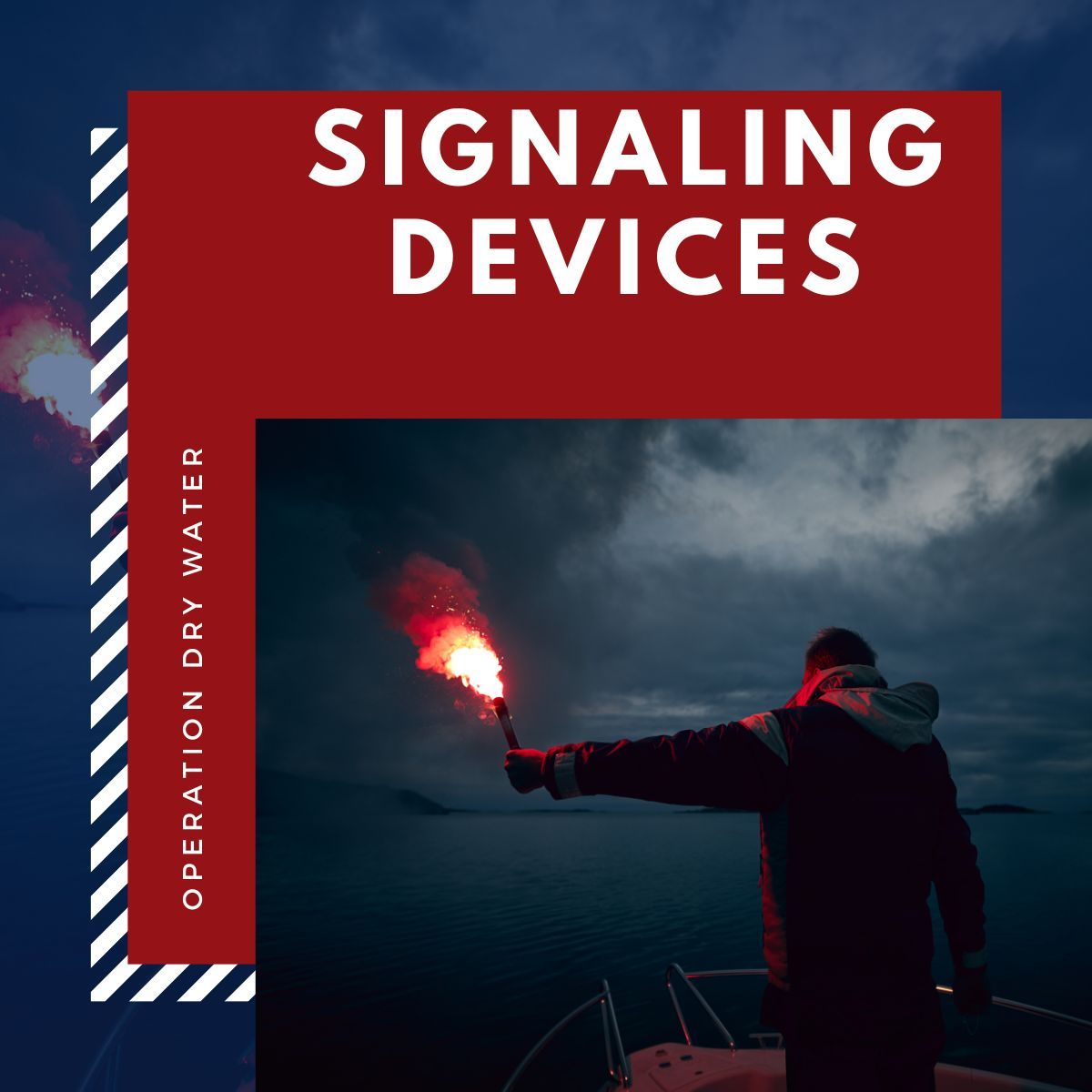 Ensure your emergency signaling devices are functional and everyone on board is aware of their location. #OperationDryWater