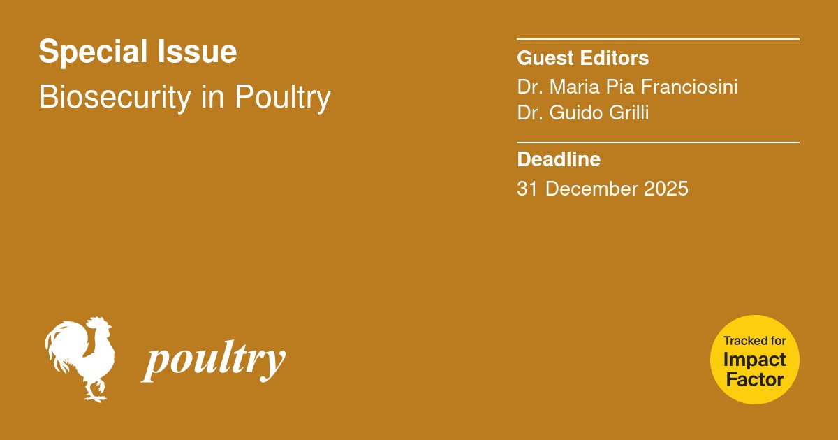 Poultry MDPI (@poultry_mdpi) on Twitter photo 🐔 Let’s Talk Biosecurity!
New Special Issue in Poultry: "Biosecurity in Poultry"
Guest Editors: Dr. Franciosini & Dr. Grilli
📅 Submit by: 31 Dec 2025
🔗 mdpi.com/journal/poultr…
#Poultry #Biosecurity #CallForPapers #OpenAccess <a href="/LifesciMdpi/">MDPI Life Sciences</a> 🐔 Let’s Talk Biosecurity!
New Special Issue in Poultry: "Biosecurity in Poultry"
Guest Editors: Dr. Franciosini & Dr. Grilli
📅 Submit by: 31 Dec 2025
🔗 mdpi.com/journal/poultr…
#Poultry #Biosecurity #CallForPapers #OpenAccess <a href="/LifesciMdpi/">MDPI Life Sciences</a>