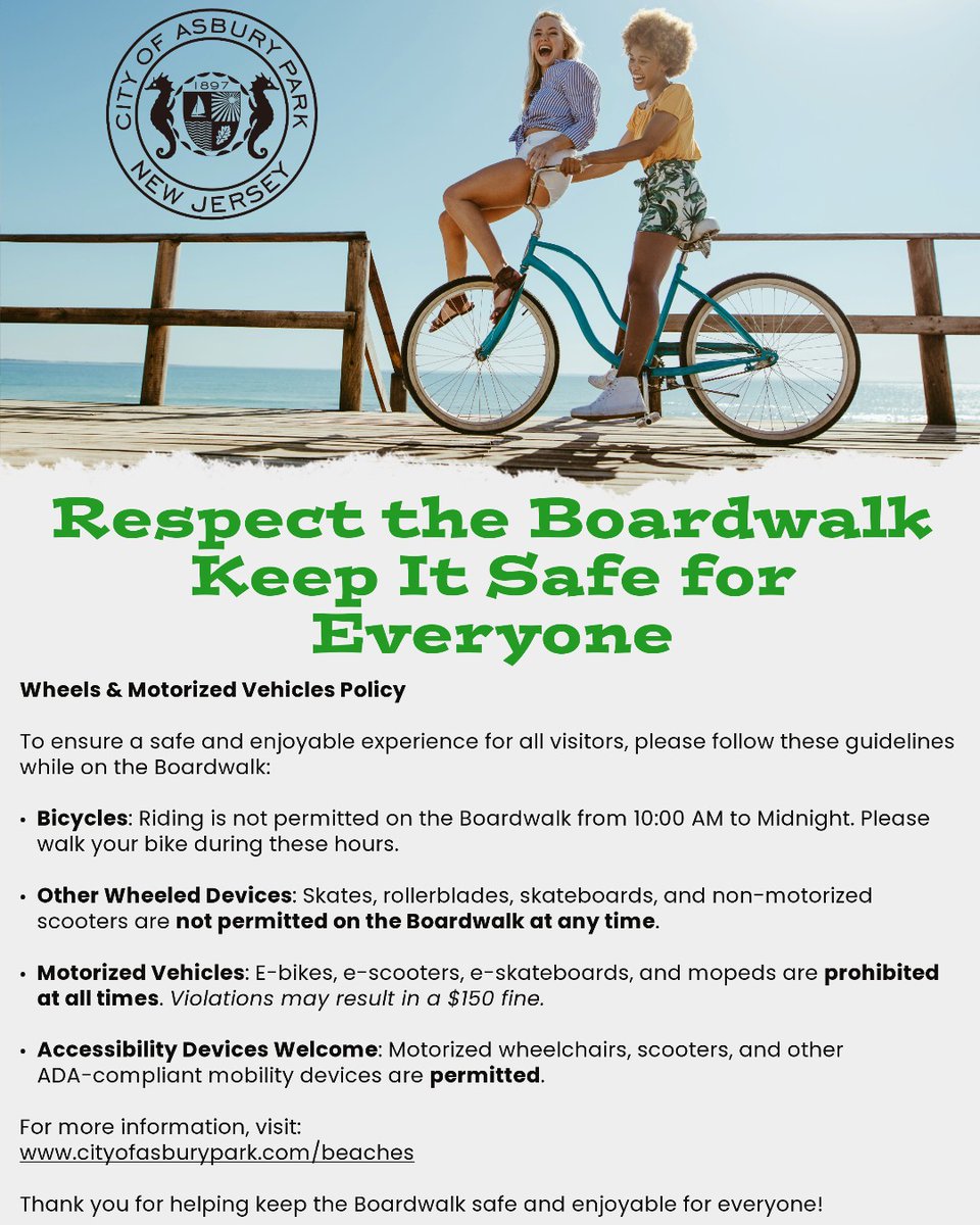 Enjoy the Boardwalk—Please Walk, Don’t Ride!
For more info, visit cityofasburypark.com/beaches