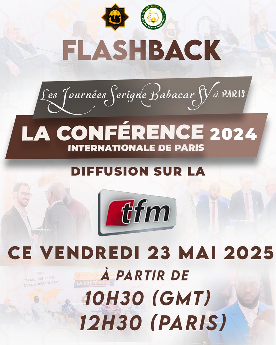 sop_naby's tweet photo. Revivez la première édition de la Conférence Internationale de Paris sur le thème : « Islam soufi et défis de la mondialisation » sur la TFM.

📆 Ce vendredi 23 Mai 2025
🕦 à partir de 10h30 GMT / 12H30 (Paris)

À ne surtout pas rater !

#SOPNABYFRANCE
#CEZAT
#igfm https://t.co/OjjCTGaDzd