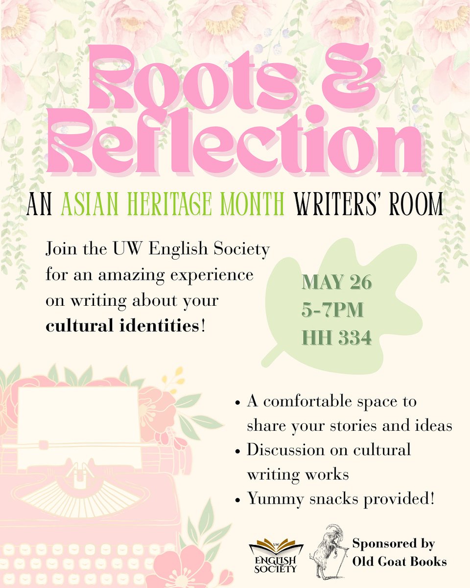 The English Society is hosting their first Writers' Room of the term: Roots and Reflection! Held in honour of Asian Heritage Month, this workshop is designed to help people express their cultural identity through writing. Monday, May 26, 5-7pm, HH 334. tinyurl.com/yab79vy5