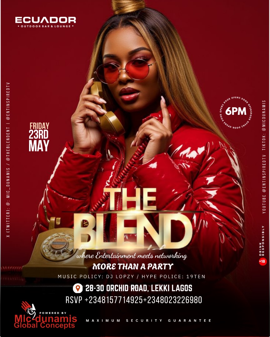 entinspiredtv's tweet photo. #THEBLEND – #FRIDAY, #23rd #May #2025
More Than Just a Party!
Time: 6:00 PM till late
Venue: *Ecuador Bar &amp; Lounge*, Orchid Road, Lekki
 After-party at Club Ignite
Dm: +234 815 771 4925 
#LuxuryLifestyle #nightlife #capcut #music #dance #Trending #artist #ladies #MensWorlds #up https://t.co/atrYM8wfFR