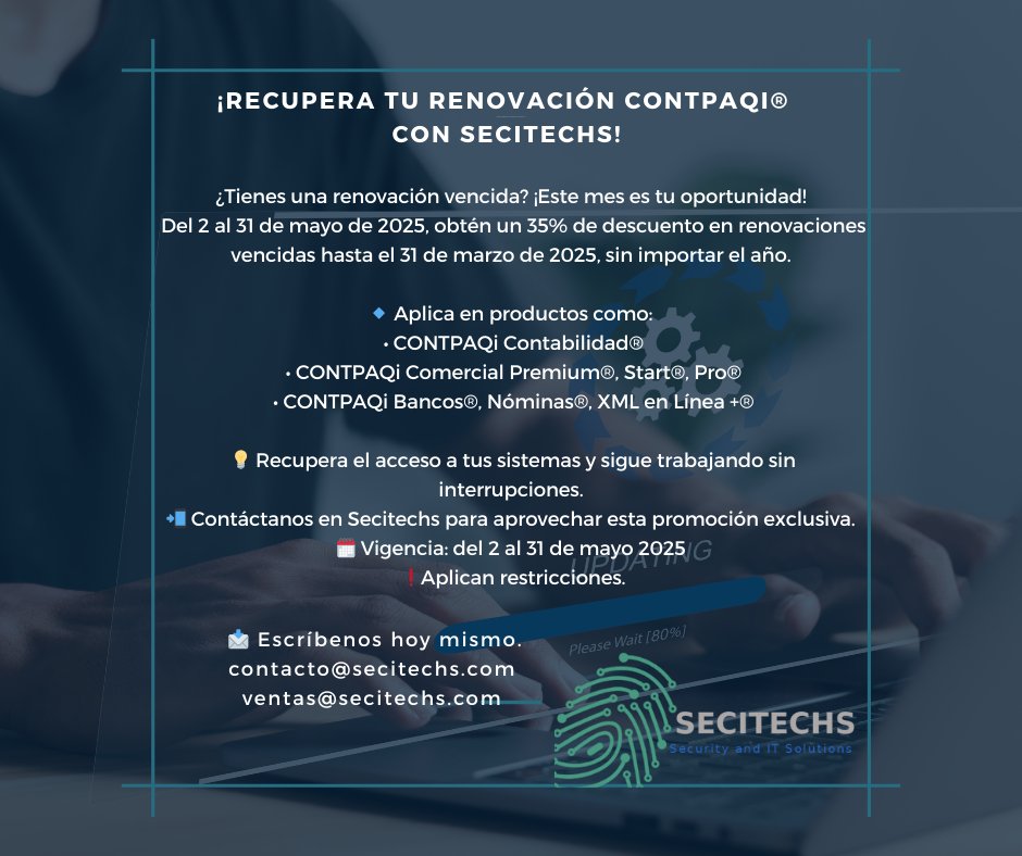 secitechs's tweet image. #Secitechs #CONTPAQi #RenovaciónCONTPAQi #ContabilidadDigital #PymesMéxico #TecnologíaEmpresarial #FacturaElectrónica