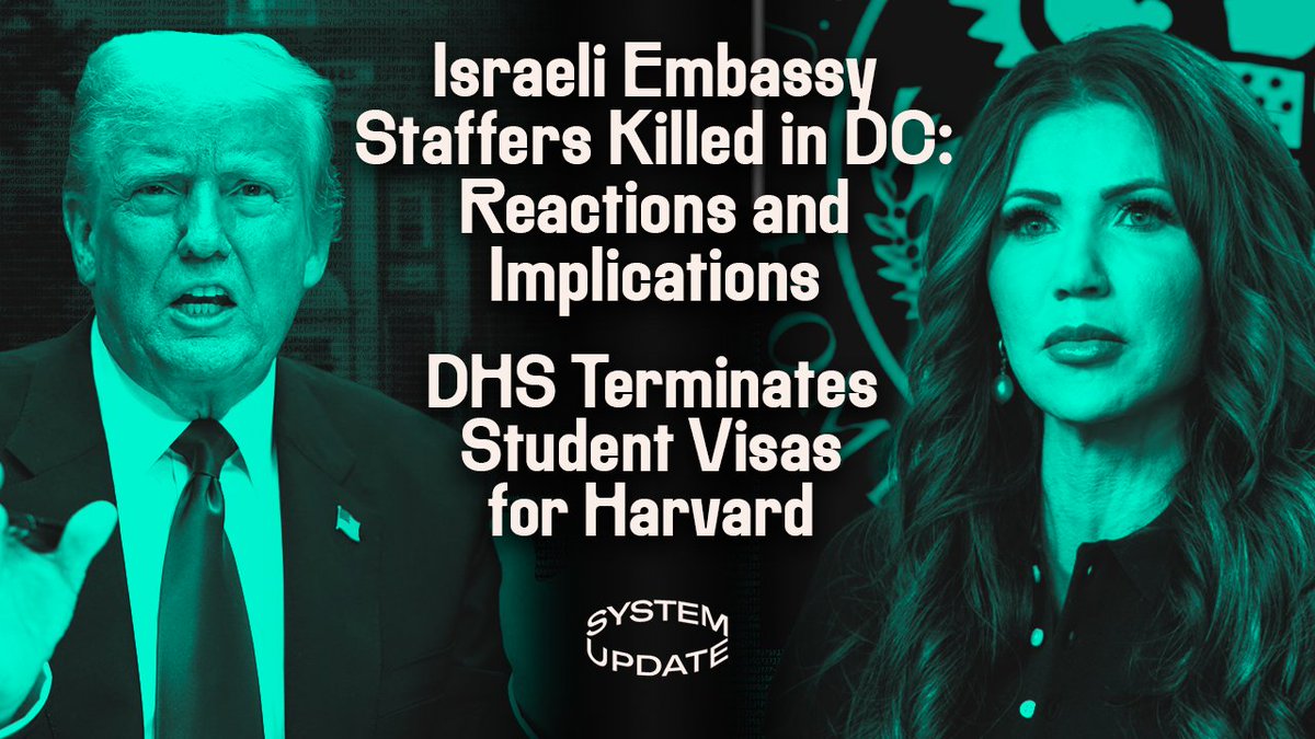 System Update (@systemupdate_) on Twitter photo Tonight on System Update at 7pm ET: <a href="/ggreenwald/">Glenn Greenwald</a> on the Israeli Embassy staffers killed in DC; Then, DHS ends international student enrollments at Harvard:
rumble.com/v6tqnln-system… Tonight on System Update at 7pm ET: <a href="/ggreenwald/">Glenn Greenwald</a> on the Israeli Embassy staffers killed in DC; Then, DHS ends international student enrollments at Harvard:
rumble.com/v6tqnln-system…