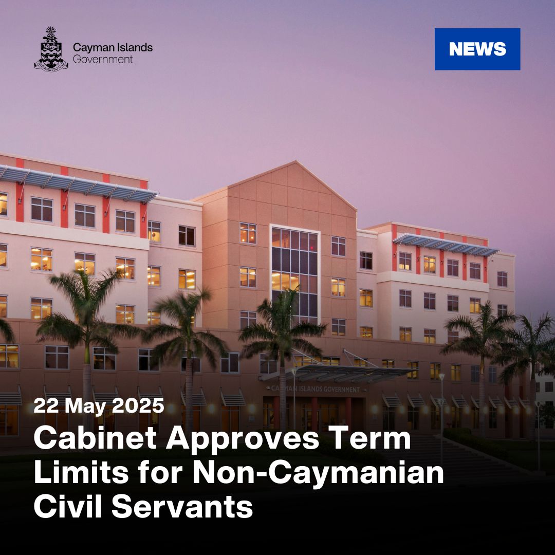 📢 Cabinet has approved the introduction of immigration term limits for non-Caymanian civil servants, with a targeted implementation date of 1 January 2026. Learn more about the planned changes in the full announcement: ow.ly/KcNm50VXsWB